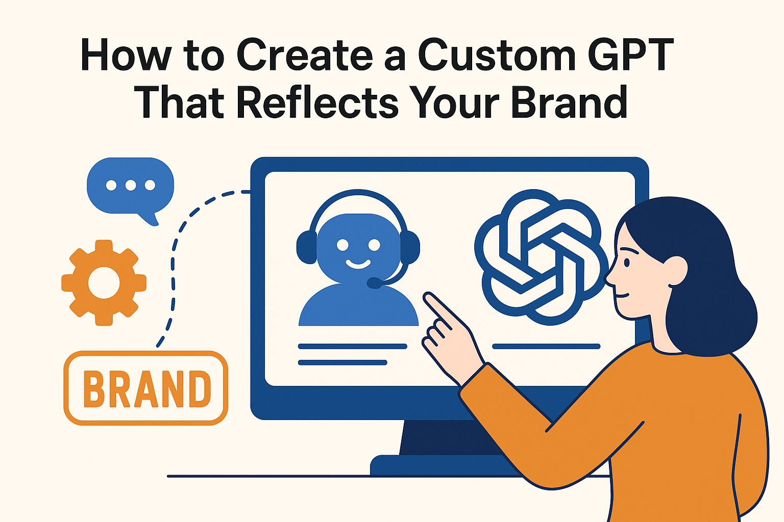 Create Custom GPT That Reflects Your Brand